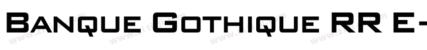 Banque Gothique RR E字体转换